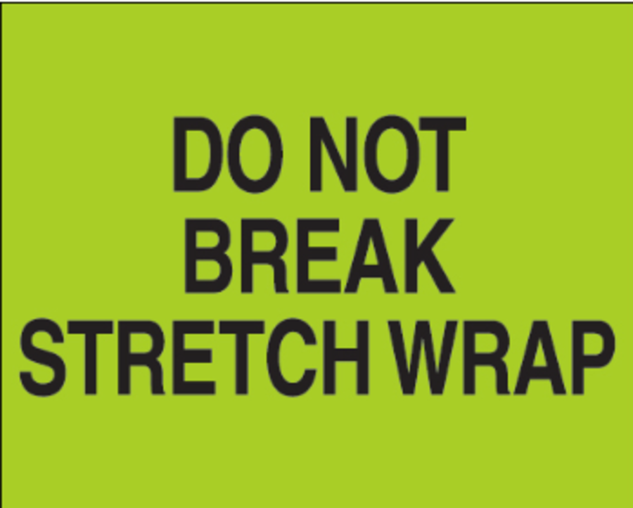 PRINTED LABEL - DO NOT BREAK STRETCH WRAP 8 X 10 FLUORESCENT GREEN ROLL